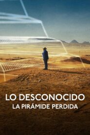 Lo desconocido: La pirámide perdida